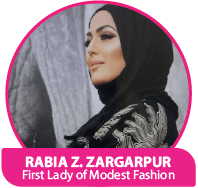 Rabia Z. Zargarpur – First Lady of Modest Fashion